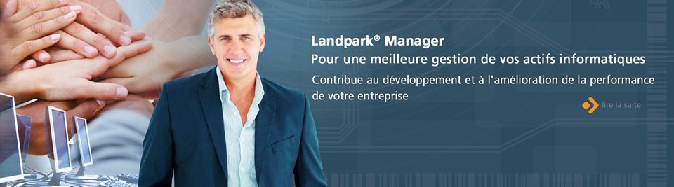 LandPark Manager contribue au développement et à l'amélioration de la performance de votre entreprise
